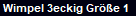 Wimpel 3eckig Gre 1